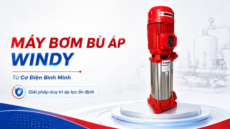 Máy bơm bù áp Windy cho hệ PCCC
