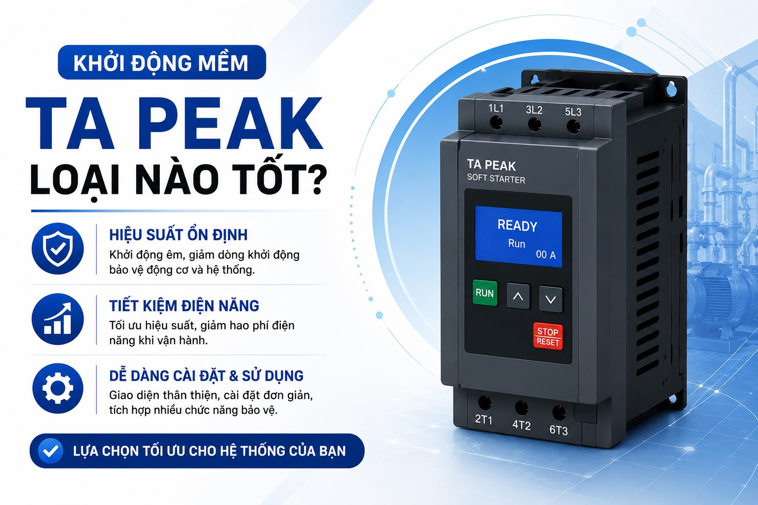 Khởi động mềm TA PEAK loại nào tốt